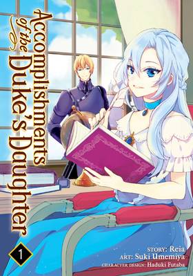Accomplishments of the Duke's Daughter Vol. 1