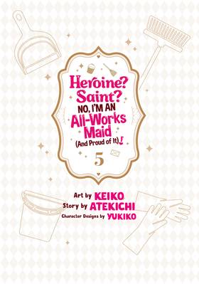 Read Heroine? Saint? No, I'm an All-Works Maid (And Proud of It)! (Manga)  5 Page 3 in English