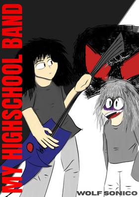 MY HIGHSCHOOL BAND - A joke manga I made in 2 hours.