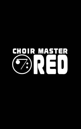 The Song of Choir Master Red