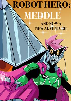Read Robot Hero: Meddle  3 Page 4 in English