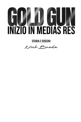 Read Gold Gun-Inizio in medias res  1 Page 2 in Italian