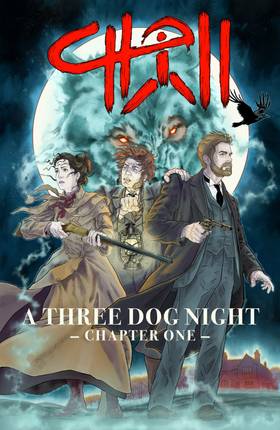 CHILL: A Three Dog Night, Chapter One