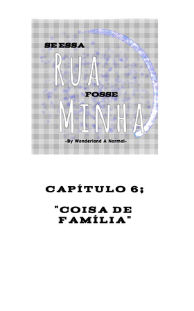 Read ''Se Essa Rua Fosse Minha''.  6 Page 5 in Brazilian Portuguese