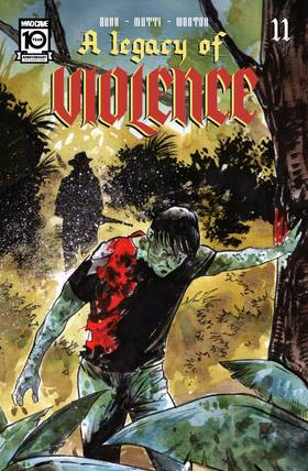 A Legacy of Violence: Issue #11