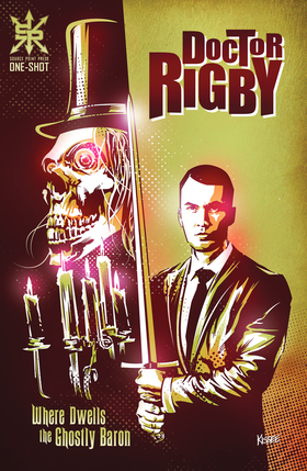 Doctor Rigby: Where Dwells the Ghostly Baron: Doctor Rigby: Where Dwells the Ghostly Baron