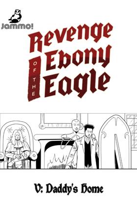 Chapter 5: Daddy's Home