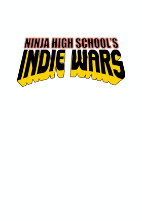 Read NINJA HIGH SCHOOL:INDIE WARS  1 Page 2 in English
