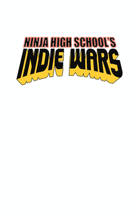 Read NINJA HIGH SCHOOL:INDIE WARS  1 Page 2 in English