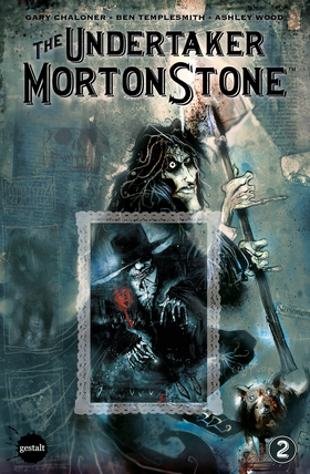 The Undertaker Morton Stone: Chapter 2: Smelly Lorraine & Chapter 3: Leech