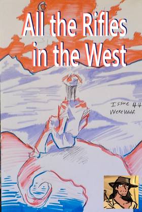 Read All the Rifles in the West   44 Page 2 in English