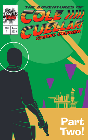 Read The Adventures of Cole Cuellari Cosmic Courier  2 Page 1 in English