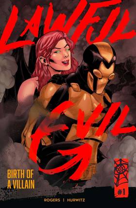 Lawful Evil : Lawful Evil #1 - Birth of a Villain