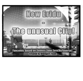 Read Zenless Zone Zero: New Eridu - The unusual city!  9 Page 1 in English