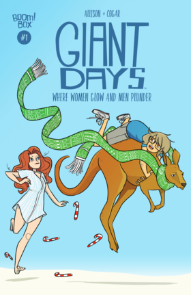 Giant Days (Volume): Giant Days: Where Women Glow and Men Plunder #1